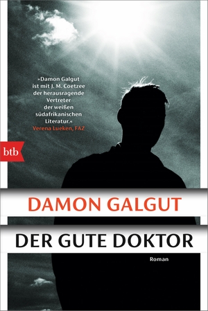 Galgut, Damon. Der gute Doktor - Roman. btb Taschenbuch, 2022.