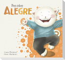 Hoy Estoy Alegre/Today I Feel Happy