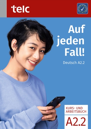 Fernandes, Nicole / Rettig, Maja et al. Auf jeden Fall! Deutsch A2.2 Kurs- und Arbeitsbuch. telc gGmbH, 2024.