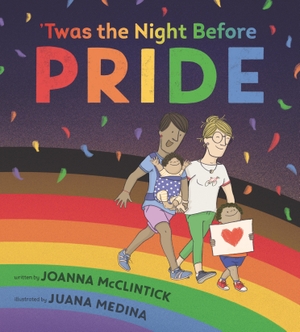 McClintick, Joanna. 'Twas the Night Before Pride. Walker Books Ltd., 2022.