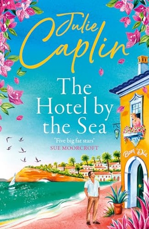 Caplin, Julie. The Hotel by the Sea. HarperCollins Publishers, 2026.