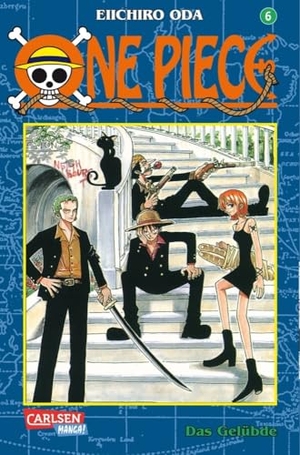 Oda, Eiichiro. One Piece 06. Das Gelübde. Carlsen Verlag GmbH, 2001.