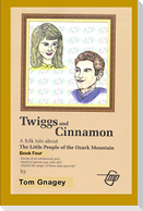 Twiggs and Cinnamon