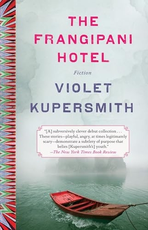 Kupersmith, Violet. The Frangipani Hotel - Fiction. Random House Publishing Group, 2015.