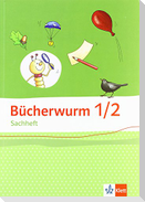 Bücherwurm Sachheft.  Arbeitsheft 1./2. Schuljahr. Ausgabe für Brandenburg, Sachsen-Anhalt und Thüringen