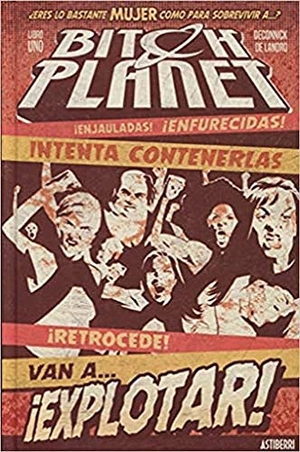 Deconnick, Kelly Sue / Valentine De Landro. Bitch Planet 1, Máquina extraordinaria. Astiberri Ediciones, 2017.