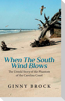 When The South Wind Blows