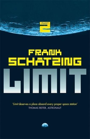 Schätzing, Frank. Limit Part 2. Quercus Publishing Plc, 2017.