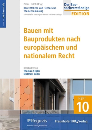 Ziegler, Thomas / Matthias Zöller. Bauen mit Bauprodukten nach europäischem und nationalem Recht. Fraunhofer Irb Stuttgart, 2026.