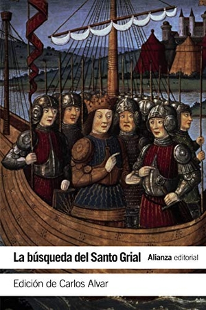 Alvar, Carlos. La búsqueda del Santo Grial. Alianza Editorial, 2021.