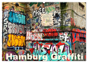 Hamburg Graffiti (Wandkalender 2025 DIN A2 quer), CALVENDO Monatskalender