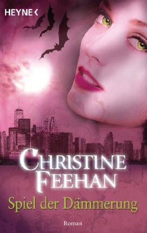 Feehan, Christine. Spiel der Dämmerung - Der Bund der Schattengänger 02. Heyne Taschenbuch, 2009.