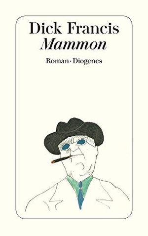 Francis, Dick. Mammon. Diogenes Verlag AG, 2000.