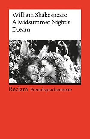 Shakespeare, William. A Midsummer Night's Dream. Reclam Philipp Jun., 1989.