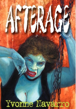 Navarro, Yvonne. Afterage. Overlook Connection Press, 2002.