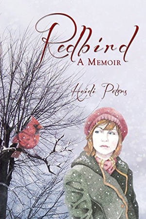 Peters, Heidi. Redbird - A Memoir. Crosslink Publishing, 2014.