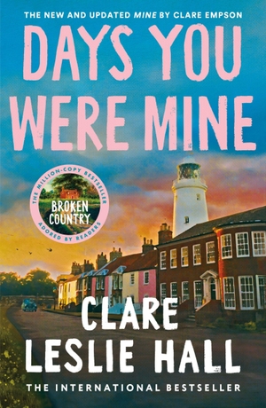 Hall, Clare Leslie. Days You Were Mine - The emotional, gripping family drama about secrets and jealousy from the Reese's Book Club author of Broken Country. John Murray Press, 2025.