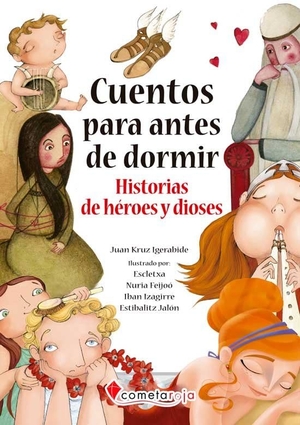 Igerabide, Juan Kruz. Cuentos para antes de dormir : historias de héroes y dioses. Cometa Roja Books & Gifts, 2019.