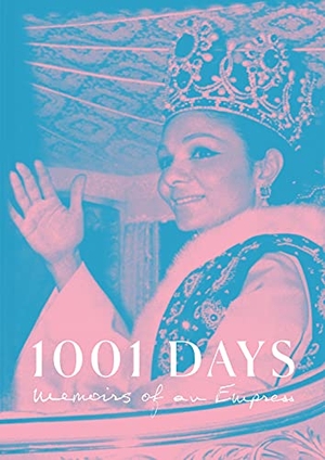 Pahlavi, Empress Farah. 1001 Days: Memoirs of an Empress. Vanishing Pictures Press, 2021.