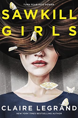 Legrand, Claire. Sawkill Girls. Thomas Nelson, 2019.
