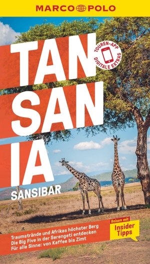 Amberger, Julia / Marc Engelhardt. MARCO POLO Reiseführer Tansania, Sansibar - Reisen mit Insider-Tipps. Inklusive kostenloser Touren-App. Mairdumont, 2024.
