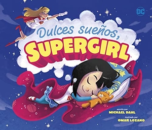 Dahl, Michael. Dulces Sueños, Supergirl (Sweet Dreams, Supergirl). Capstone, 2023.