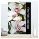 Orchideenliebe (hochwertiger Premium Wandkalender 2024 DIN A2 hoch), Kunstdruck in Hochglanz