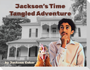 Jackson's Time Tangled Adventure