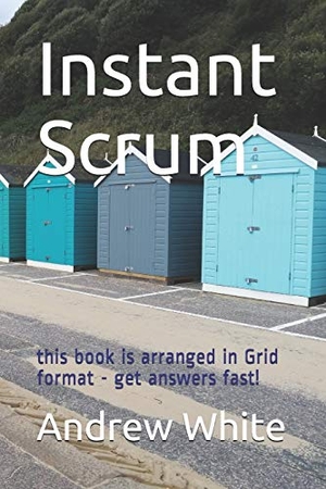 White, Andrew. Instant Scrum. Independently Published, 2019.