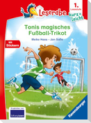 Leserabe 1. Lesestufe Kurz und leicht - Tonis magisches Fußball-Trikot