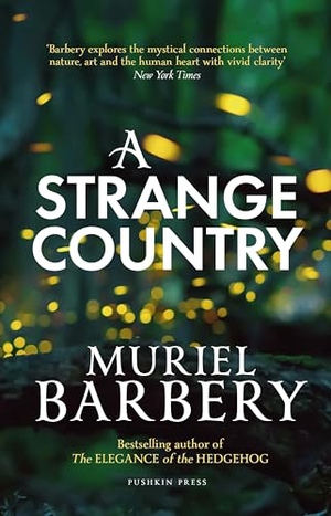 Barbery, Muriel. A Strange Country. Pushkin Press, 2026.