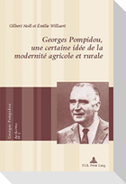 Georges Pompidou, une certaine idée de la modernité agricole et rurale