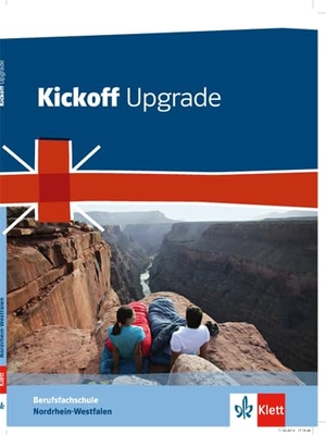 Christie, David. Kickoff Upgrade. Schülerbuch. Nordrhein-Westfalen - Englisch für die Berufsfachschule. Klett Ernst /Schulbuch, 2014.