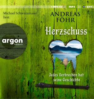 Föhr, Andreas. Herzschuss - Jedes Verbrechen hat seine Geschichte. Kriminalroman. Argon Verlag GmbH, 2023.