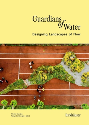 Kandjee, Thierry (Hrsg.). Guardians of Water - Designing Landscapes of Flow - a Global Perpective. Birkhäuser Verlag GmbH, 2026.