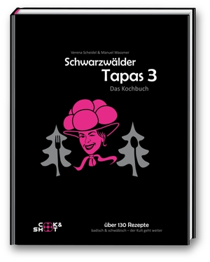 Wassmer, Manuel / Verena Scheidel. Schwarzwälder Tapas 3 -Das Kochbuch - badisch & schwäbisch - der Kult geht weiter. cook & shoot, 2025.