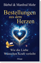 Bestellungen aus dem Herzen