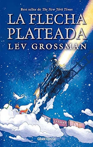 Grossman, Lev. La Flecha Plateada. Editorial Oceano de Mexico, 2022.