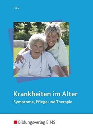 Krankheiten im Alter - Symptome, Pflege und Therapie. Lehr-/ Fachbuch. Westermann Berufl.Bildung, 2008.
