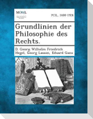 Grundlinien Der Philosophie Des Rechts.
