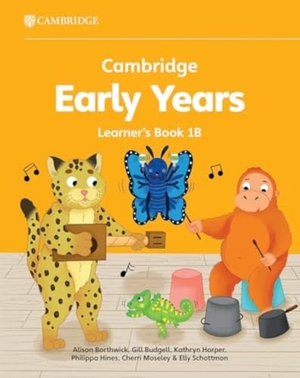 Borthwick, Alison / Budgell, Gill et al. Cambridge Early Years Learner's Book 1B - Early Years International. Cambridge University Pr., 2024.