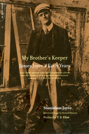 Joyce, Stanislaus / Ellmann, Richard et al. My Brother's Keeper - James Joyce's Early Years. Hachette Books, 2003.