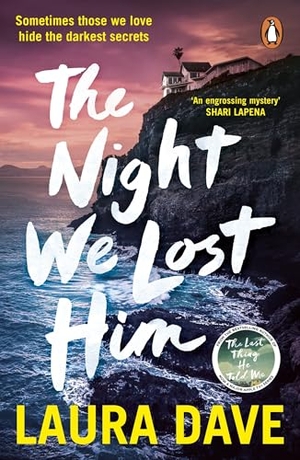 Dave, Laura. The Night We Lost Him. Random House UK Ltd, 2025.