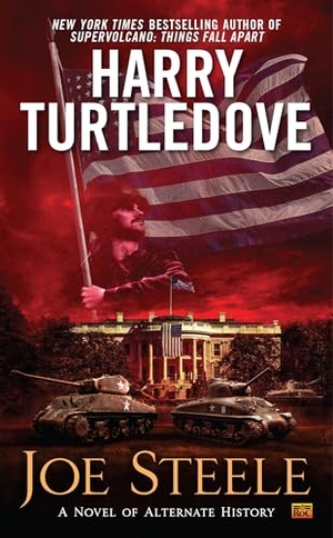 Turtledove, Harry. Joe Steele. Random House, 2015.