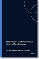 The Economic and Administrative History of Early Indonesia