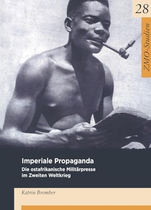 Bromber, Katrin. Imperiale Propaganda - Die ostafrikanische Militärpresse im Zweiten Weltkrieg. Klaus Schwarz Verlag, 2009.
