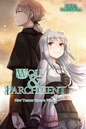 Hasekura, Isuna / Jasmine Bernhardt. Wolf & Parchment: New Theory Spice & Wolf, Vol. 3 (light novel). Little, Brown & Company, 2018.
