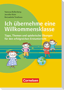 Ich übernehme eine Willkommensklasse