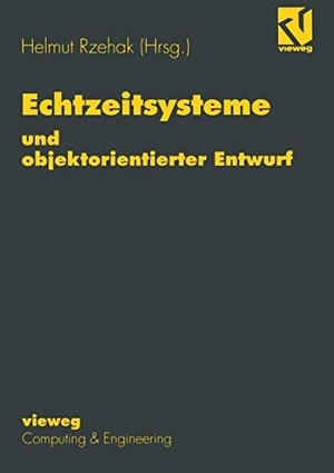 Rzehak, Helmut (Hrsg.). Echtzeitsysteme und objektorientierter Entwurf. Vieweg+Teubner Verlag, 1996.