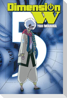Dimension W, Volume 5